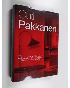 Kirjailijan Outi Pakkanen käytetty kirja Rakastaja
