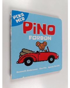 Kirjailijan Kenneth Andersson käytetty kirja Peka med Pino - fordon