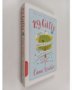 Kirjailijan Cami Walker käytetty kirja 29 Gifts - How a Month of Giving Can Change Your Life