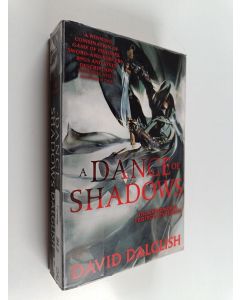 Kirjailijan David Dalglish käytetty kirja A dance of shadows