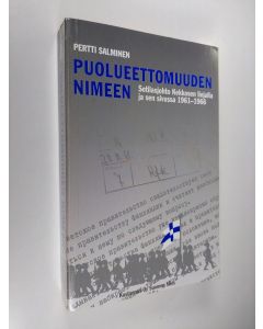 Kirjailijan Pertti Salminen käytetty kirja Puolueettomuuden nimeen : sotilasjohto Kekkosen linjalla ja sen sivussa 1961-1966