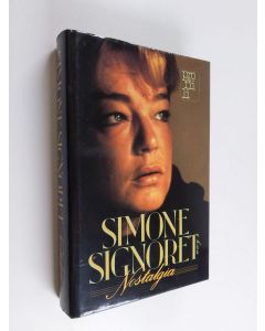 Kirjailijan Simone Signoret käytetty kirja Nostalgia