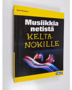 Kirjailijan David Kushner käytetty kirja Musiikkia netistä keltanokille