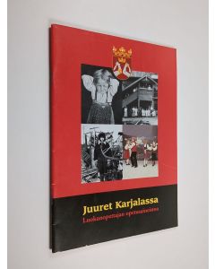 käytetty teos Juuret Karjalassa : luokanopettajan opetusaineistoa