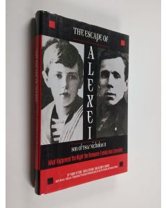 Kirjailijan Vadim Petrov käytetty kirja The escape of Alexei, son of tsar Nicholas II : what happened the night the Romanov family was executed