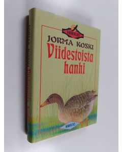 Kirjailijan Jorma Koski käytetty kirja Viidestoista hanhi (ERINOMAINEN)