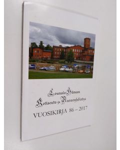 käytetty kirja Lounais-Hämeen Kotiseutu - ja museoyhdistys : Vuosikirja 86 : 2017