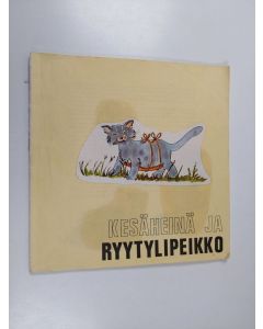 Kirjailijan Tellervo Kuokkanen käytetty kirja Kesäheinä ja Ryytylipeikko