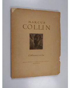 Kirjailijan L. Wennervirta käytetty kirja Marcus Collin : en blick på det finländska måleriet under åren 1900-1920