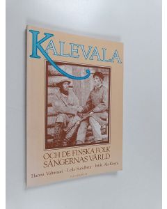 Kirjailijan Hanna Valtasaari käytetty kirja Kalevala och de finska folksångernas värld