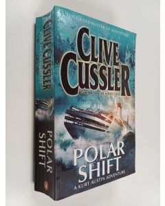 Kirjailijan Clive Cussler & Paul Kemprecos käytetty kirja Polar Shift