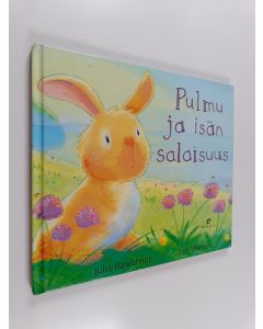 Kirjailijan Julia Rawlinson käytetty kirja Pulmu ja isän salaisuus