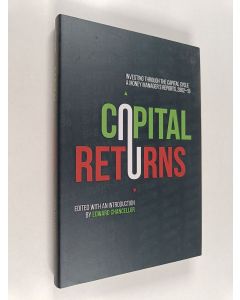 Kirjailijan Edward Chancellor käytetty kirja Capital Returns - Investing Through the Capital Cycle : A Money Manager’s Reports 2002-15