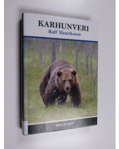 Kirjailijan Ralf Henriksson käytetty kirja Karhunveri : eränovelleja
