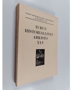 käytetty kirja Turun historiallinen arkisto XXV