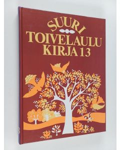 Tekijän Heikki Uusitalo  käytetty kirja Suuri toivelaulukirja 13