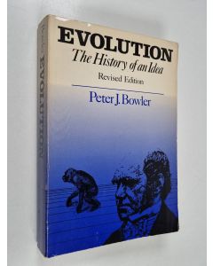 Kirjailijan Peter J. Bowler käytetty kirja Evolution : the history of an idea