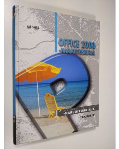 Kirjailijan Ali Omar käytetty kirja Office 2000 -harjoituskirja