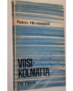 Kirjailijan Reino Hirviseppä käytetty kirja Viisikolmatta isänmaallista runoelmaa talvisodan 25-vuotismuistoksi