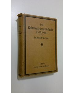 Kirjailijan Rudolf Steiner käytetty kirja Die Geheimwissenschaft im Umriss