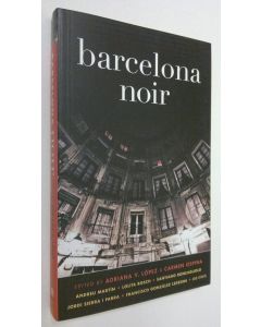 Kirjailijan Adriana V. Lopez käytetty kirja Barcelona Noir (ERINOMAINEN)