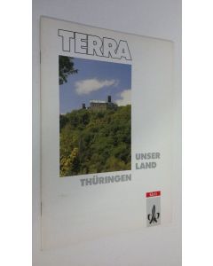Kirjailijan Eckhard Appenrodt käytetty teos Terra : Unser Land Thuringen
