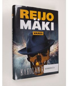 Kirjailijan Reijo Mäki käytetty kirja Kakolan kalpea