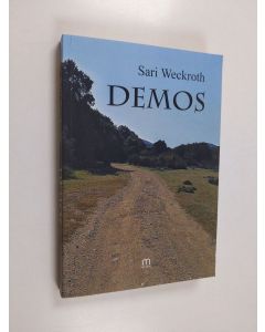 Kirjailijan Sari Weckroth käytetty kirja Demos