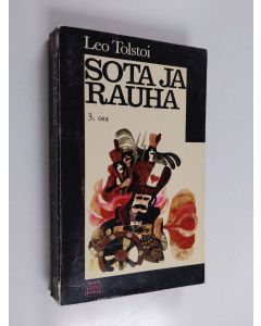 Kirjailijan J. A. Hollo & Leo Tolstoi käytetty kirja Sota ja rauha 3