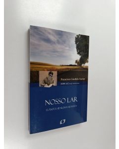 Kirjailijan Francisco Cândido Xavier käytetty kirja Nosso Lar : elämää henkimaailmassa : Andre Luizin hengen sanelema teos