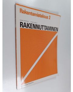 Kirjailijan Heikki Perttilä käytetty kirja Rakennuttaminen