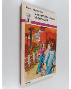 Kirjailijan Ines Lappalainen käytetty kirja Vastamäen Saara viidennellä