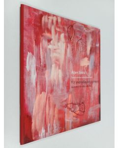 Kirjailijan Juha-Heikki Tihinen & Pirjo Mattila ym. käytetty teos Arjen iloksi - teoksia Itellan taidekokoelmasta