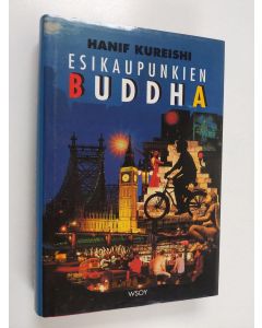 Kirjailijan Hanif Kureishi käytetty kirja Esikaupunkien Buddha