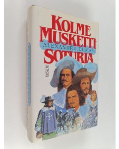 Kirjailijan Alexandre Dumas käytetty kirja Kolme muskettisoturia