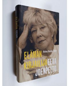 Kirjailijan Helena Ruuska käytetty kirja Eeva Joenpelto : elämän kirjailija