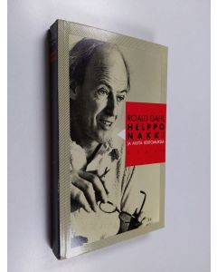 Kirjailijan Roald Dahl käytetty kirja Helppo nakki ja muita kertomuksia