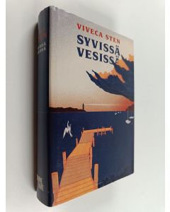 Kirjailijan Viveca Sten käytetty kirja Syvissä vesissä