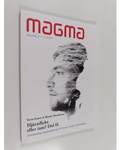 Kirjailijan Kaisa Kepsu käytetty kirja Magma 1/2019 : Hjärnflykt eller inte?, Del II : Svenskspråkig ungdomsflyttning till Sverige : trender och drivkrafter