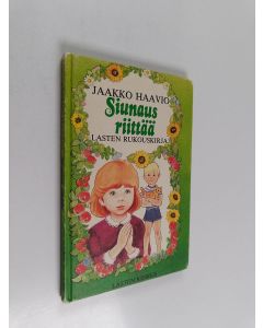 Kirjailijan Jaakko Haavio käytetty kirja Siunaus riittää : lasten rukouskirja