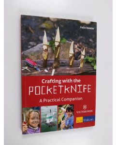 Kirjailijan Felix Immler käytetty kirja Crafting with the Pocketknife - A Practical Companion