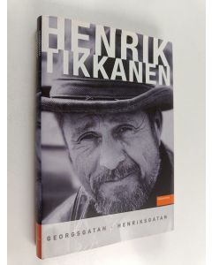 Kirjailijan Henrik Tikkanen käytetty kirja Georgsgatan ; Henriksgatan