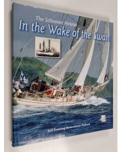 Kirjailijan Jorma Lehtola käytetty kirja The schooner Helena in the wake of the Swan