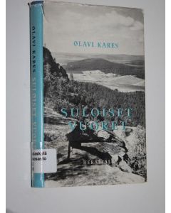Kirjailijan Olavi Kares käytetty kirja Suloiset vuoret