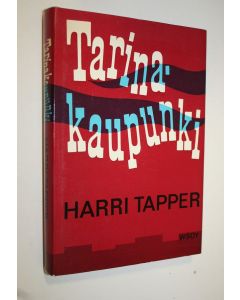 Kirjailijan Harri Tapper käytetty kirja Tarinakaupunki