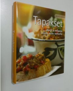 Tekijän Eetu ym. Hiltunen  käytetty kirja Maittavat tapakset (ERINOMAINEN)