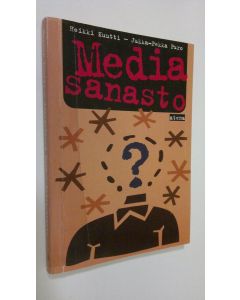 Kirjailijan Heikki Kuutti käytetty kirja Mediasanasto