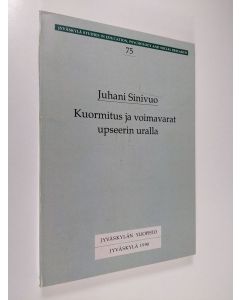 Kirjailijan Juhani Sinivuo käytetty kirja Kuormitus ja voimavarat upseerin uralla