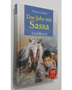 Kirjailijan Christa Schutt käytetty kirja Das Jahr mit Sassa (ERINOMAINEN)