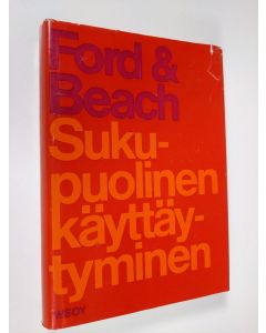 Kirjailijan C. S. Ford & F. A. Beach käytetty kirja Sukupuolinen käyttäytyminen